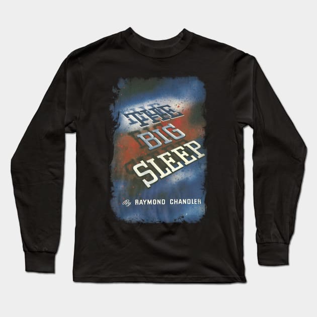 The Big Sleep Long Sleeve T-Shirt by DavidIWilliams